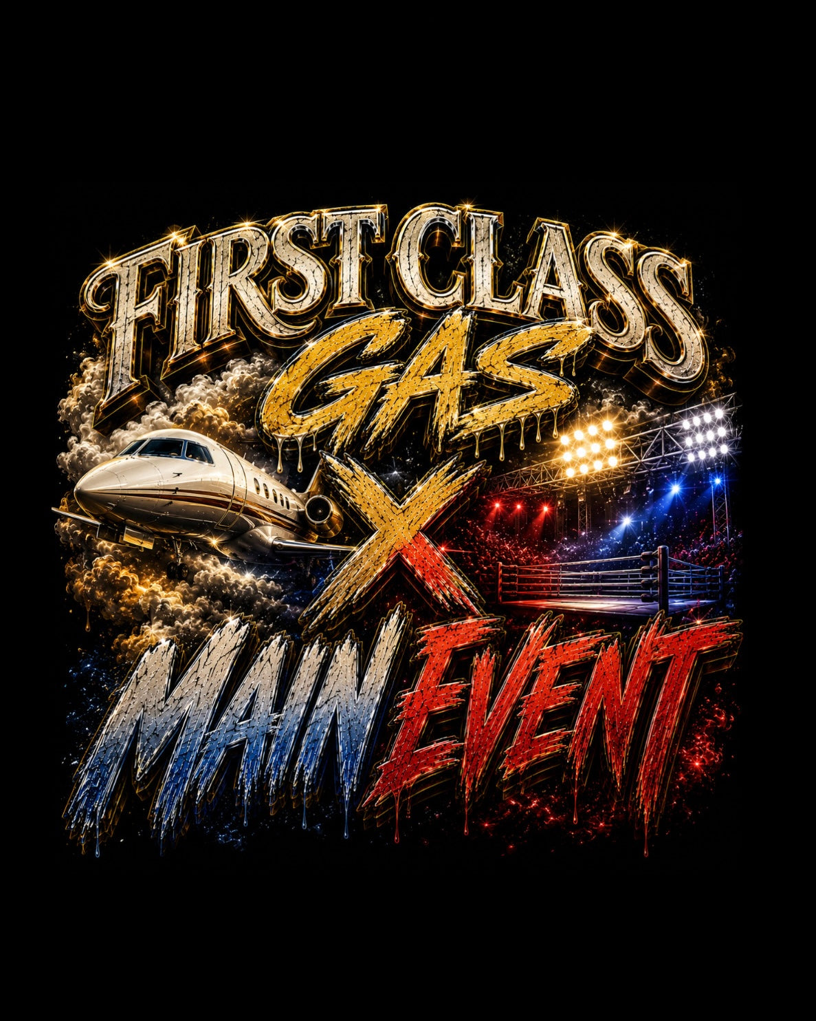 FIRST CLASS GAS X MAIN EVENT