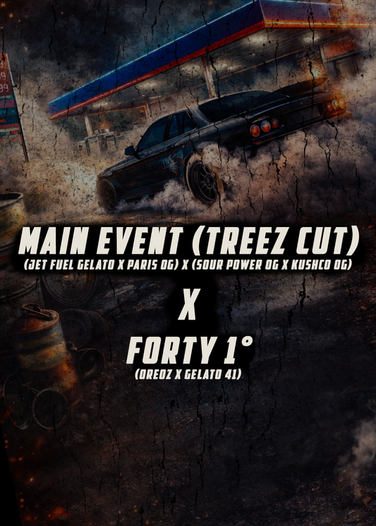 FORTY 1° X MAIN EVENT