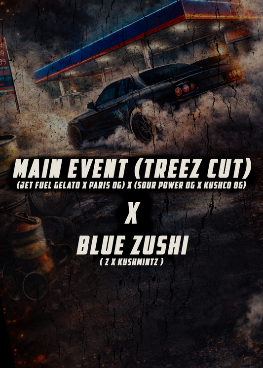 BLUE ZUSHI X MAIN EVENT