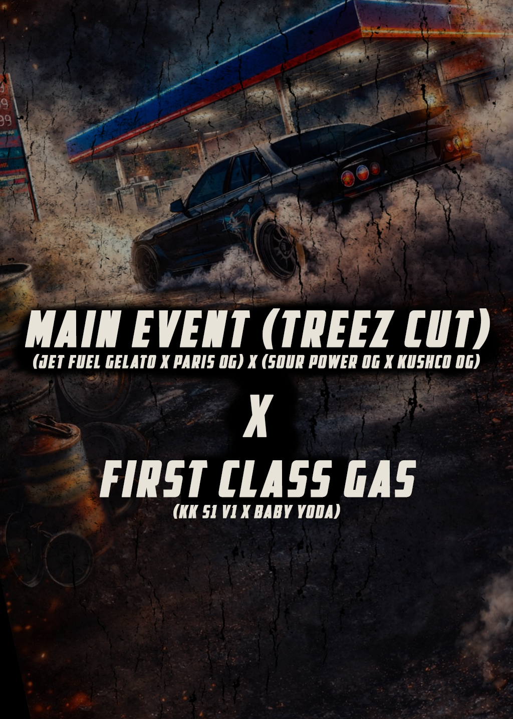 FIRST CLASS GAS X MAIN EVENT
