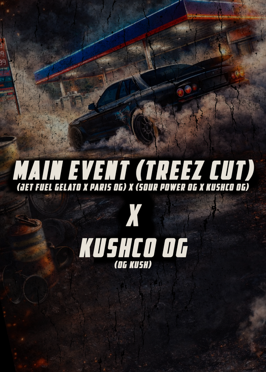 KUSHCO OG X MAIN EVENT